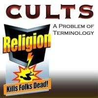 Cults a problem of terminology