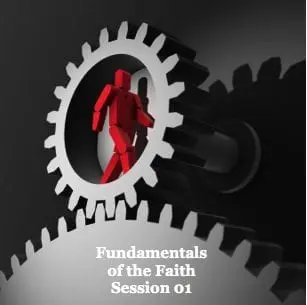 Basics of Faith Session 01