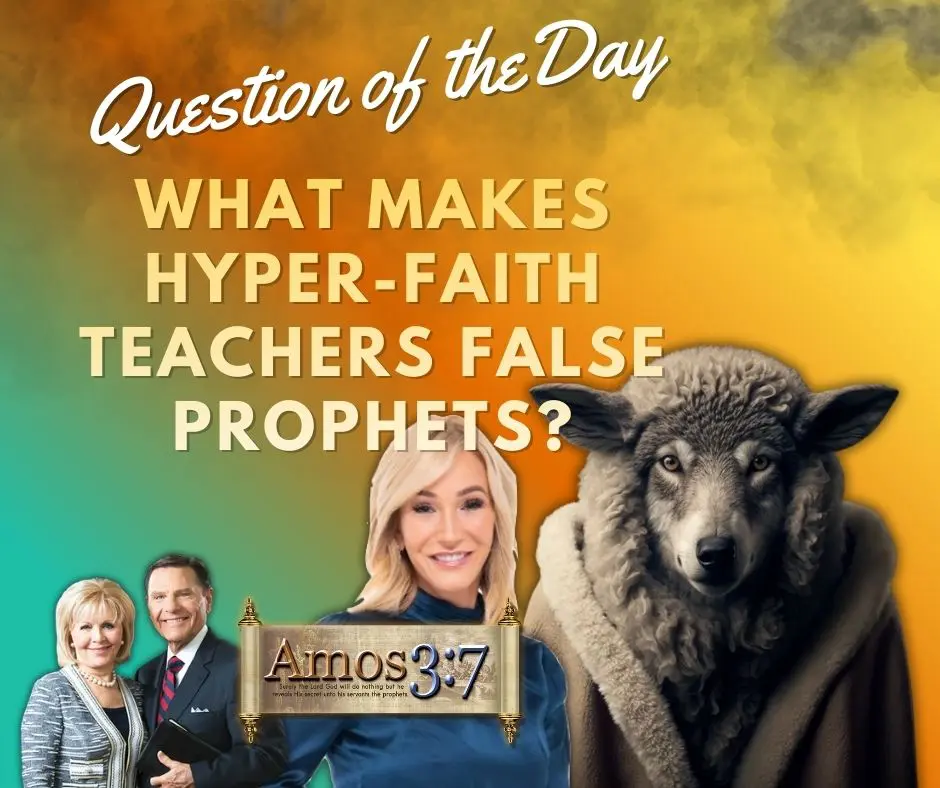 What is Hyper Faith?, False Prophets, Wolves in Sheep Clothing,