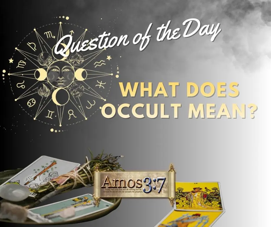 What Does Occult Mean? Hidden, Concealed, Clandestine,