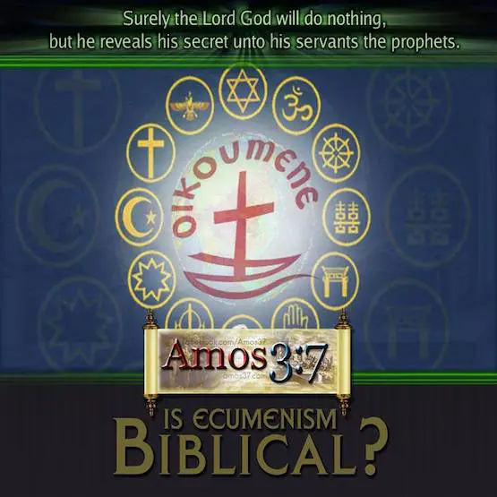 Is Ecumenism Biblical