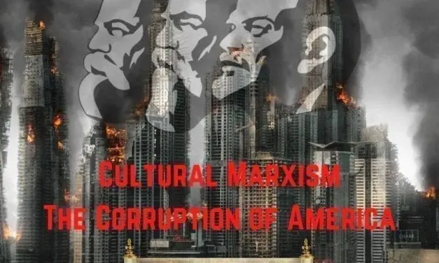 The Corruption of America: CULTURAL MARXISM