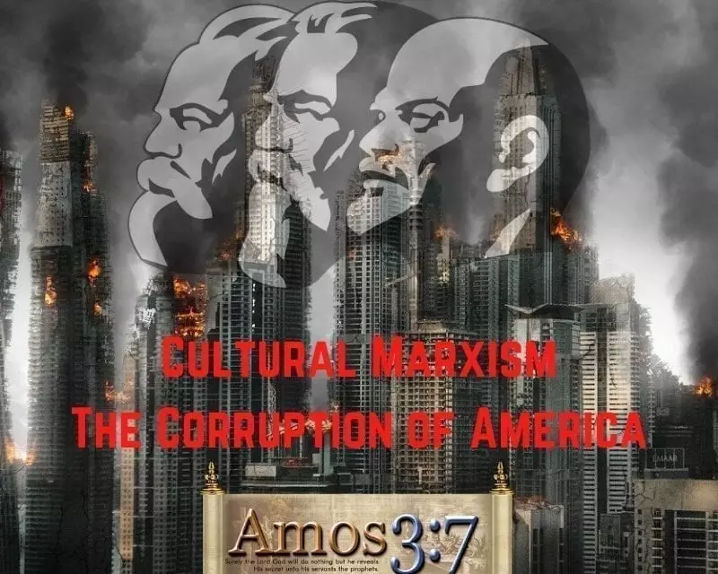 The Corruption of America: CULTURAL MARXISM