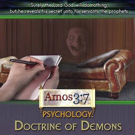 pyschoheresy,psychology,doctrine of demons,