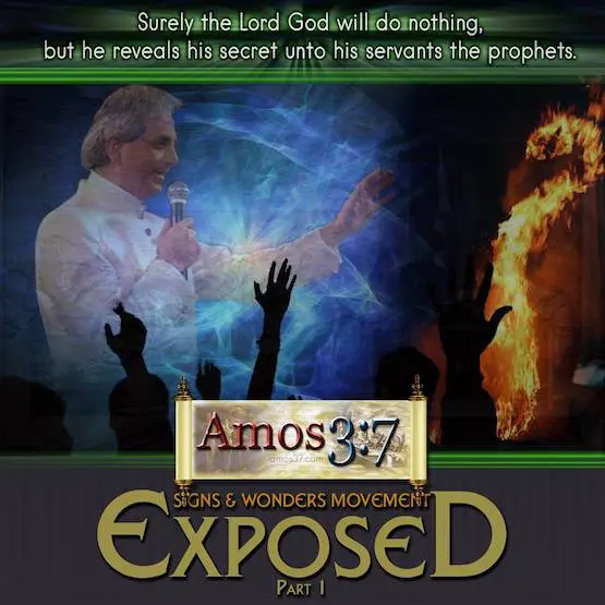 Signs & Wonders Movement Exposed Part 1