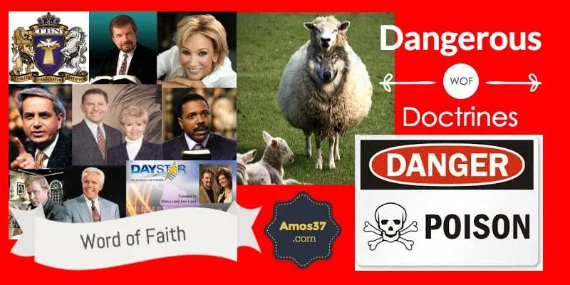 Word of Faith Dangerous Doctrines