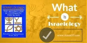 What is Israelology? Audio Session Notes pdf