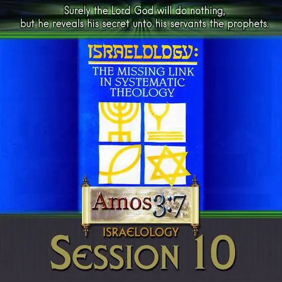 Israelology Session 10