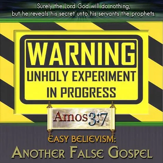 Easy-Believism: Another False Gospel