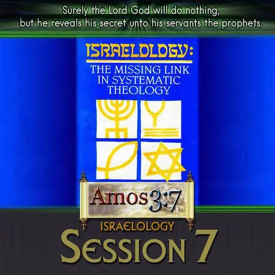 Israelology Session 07