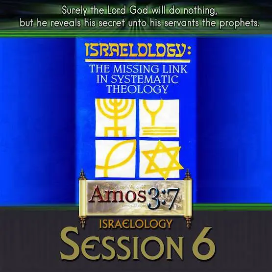 Israelology Session 06
