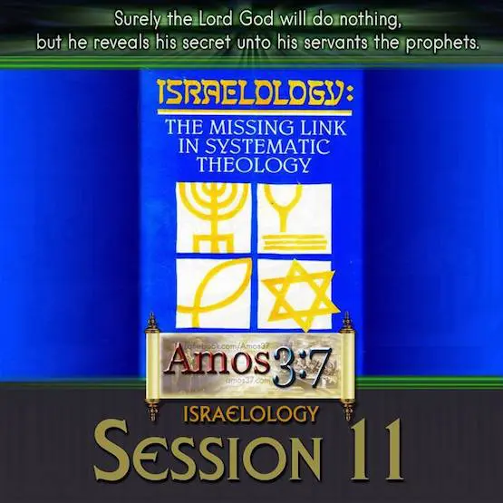 Israelology Session 11