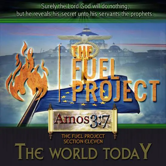 The FUEL Project- Section 11: The World Today