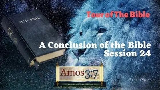 Tour of The Bible Session 24 Video