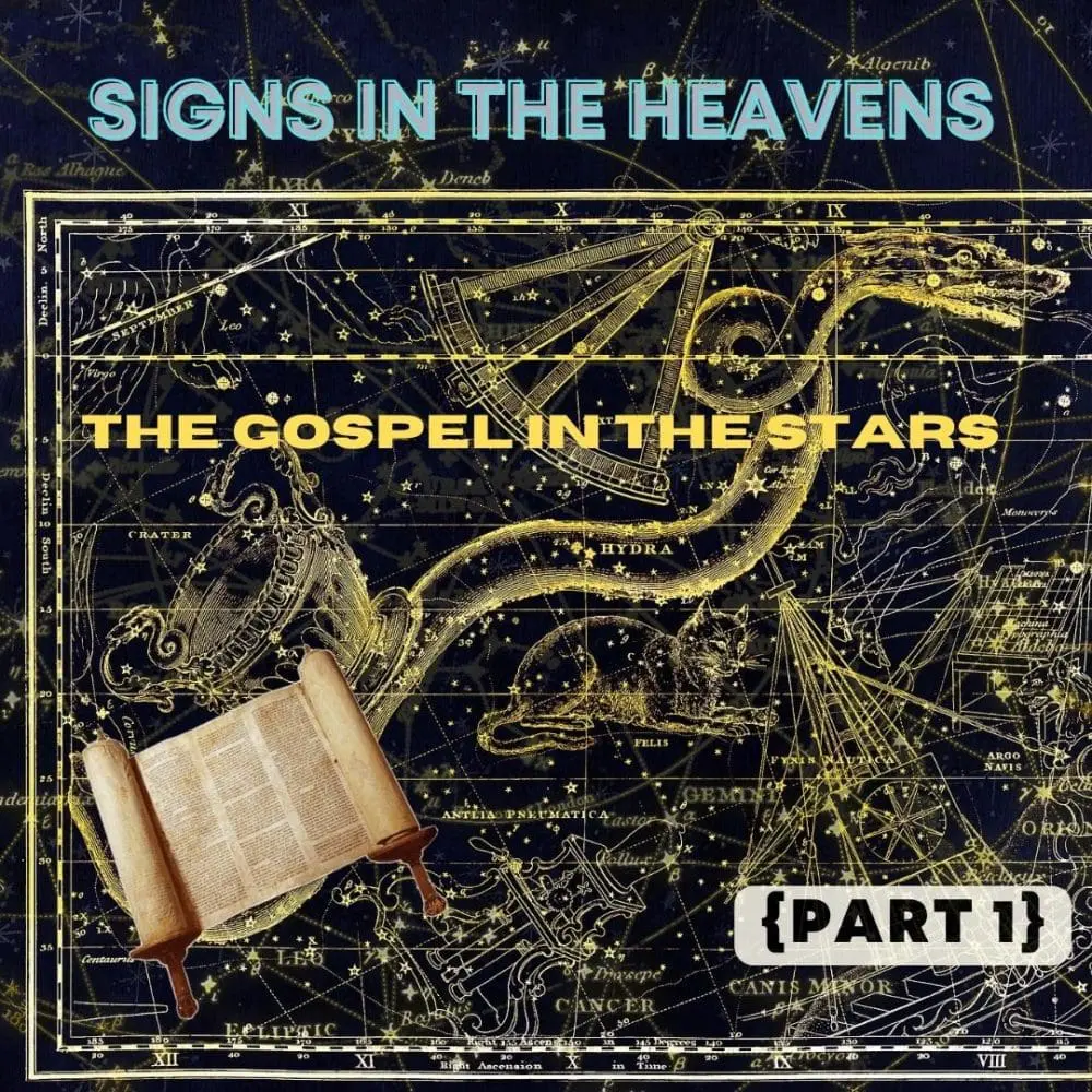 signs, heavens, genesis 1, stars, constellations, the telling, zodiac, mazzaroth,