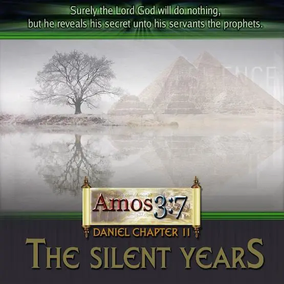 Book of Daniel Chapter 11 The Silent Years Verse by Verse