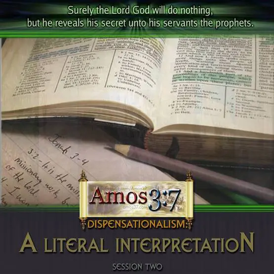 Dispensationalism: A Literal Interpretation Session 02