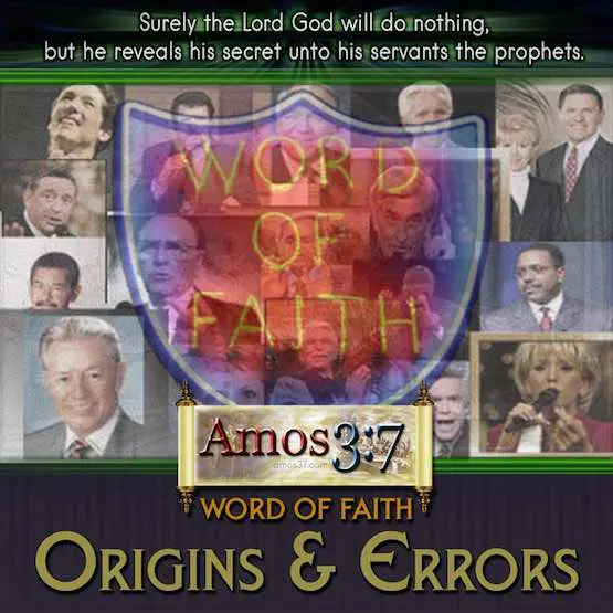 Word of Faith Teachers: Origins & Errors