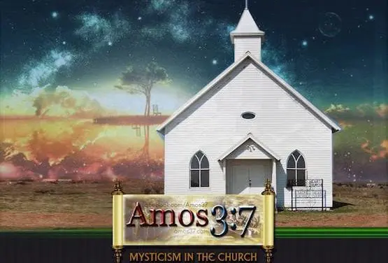 Mysticism in the Church (Satan’s Old Tricks)