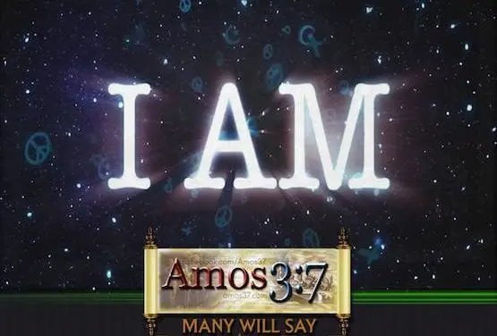 Many will say, I AM