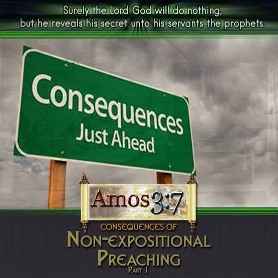 Consequences of Non-expositional Preaching Part 1