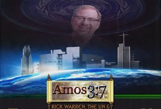 Rick Warren The UN & The Global Church Part 3