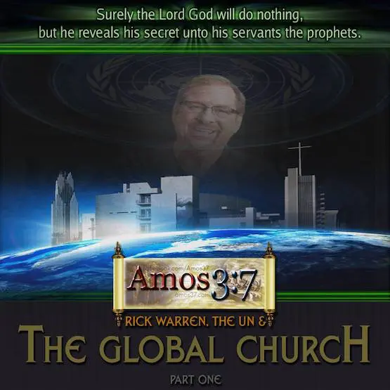 Rick Warren, UN, Global Church,
