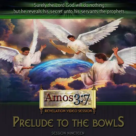 Revelation Session 19 Prelude To The Bowls