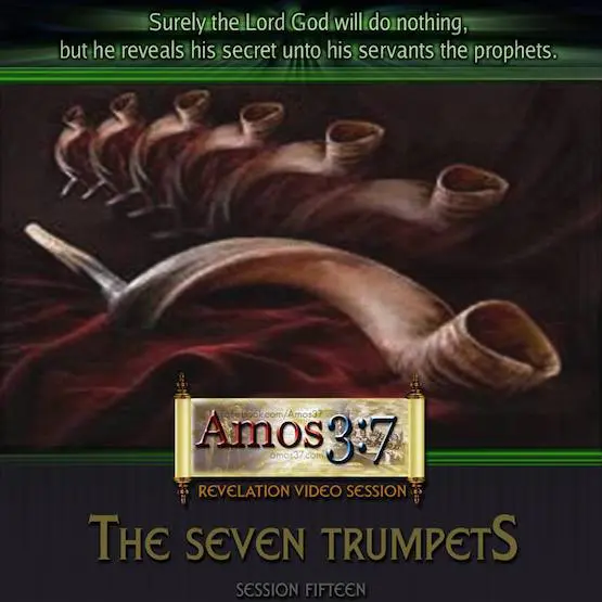 Revelation Session 15 The Seven Trumpets