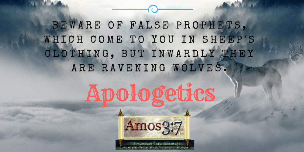 Matthew 7-15, Wolves, sheeps clothing, Apologetics,