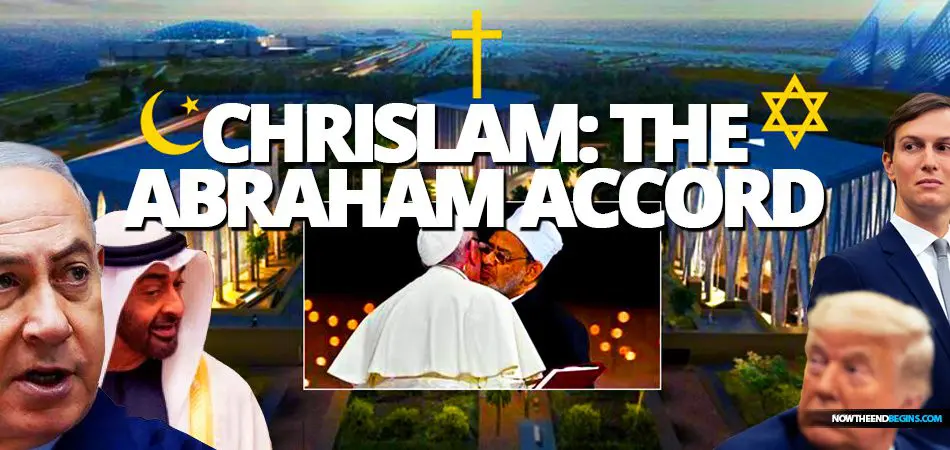 chrislam, abraham accords, one world religion, israel,