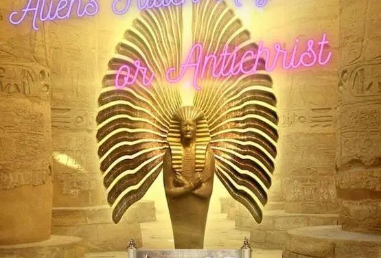 Aliens Fallen Angels or Antichrist in the last days