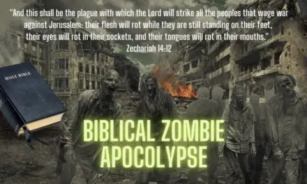 A Biblical Zombie Apocalypse in the Bible Scriptures