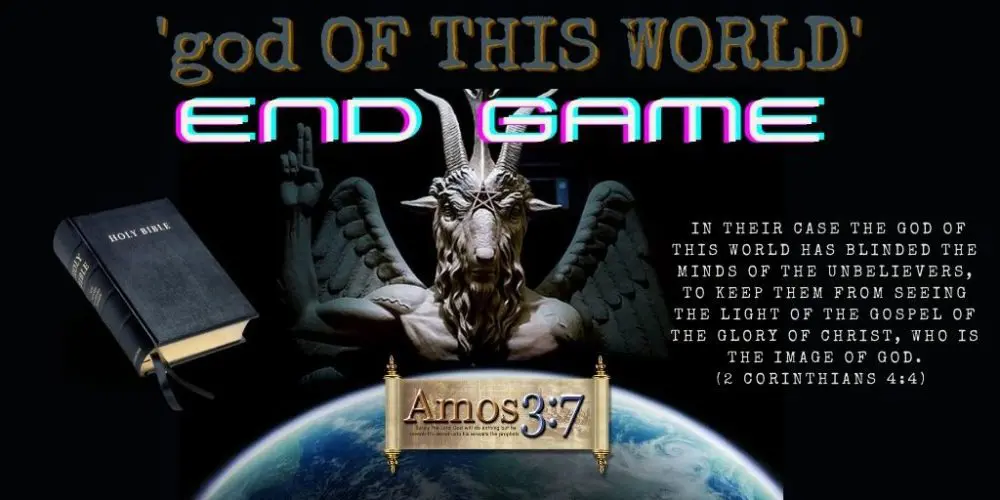 god of this world, devil, satan, lucifer, end game,