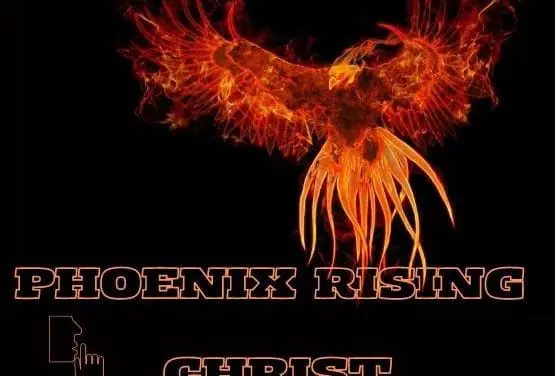 Phoenix Rising – Christ Consciousness and the Rise of the Antichrist