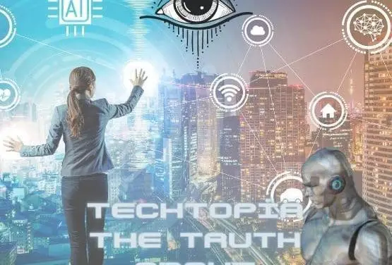 Techtopia: A Look at Smart Cities and 5G (Massive Surveillance)