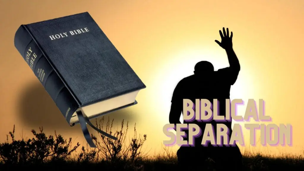 The Good Files, what is Biblical Separation, bible doctrine,