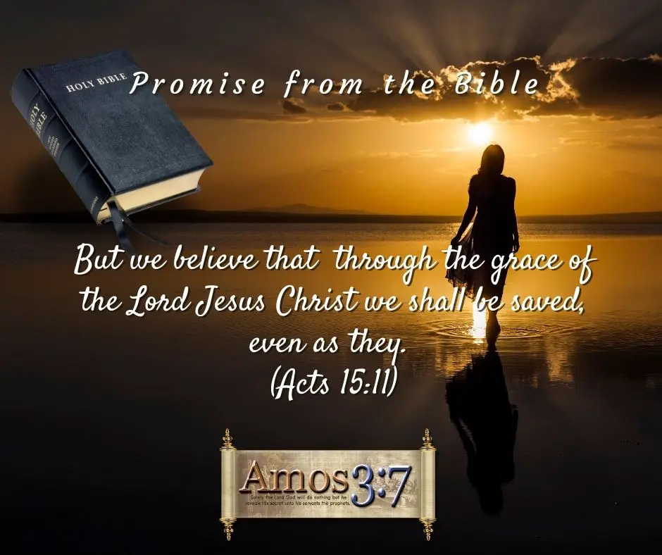 Gods Promise, Acts 15:11, Believe, Grace of Jesus Christ, Shall be Saved,