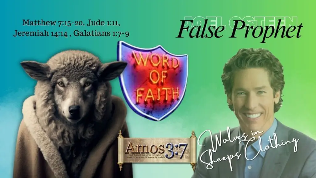 Wolves in Sheep's Clothing, Joel Osteen, Word of Faith, WOF, False ProPhet, False Teacher,