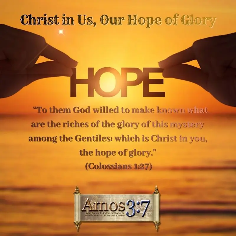 Gods Promises, Colossians 1:27, Christ in you, Hope of Glory,