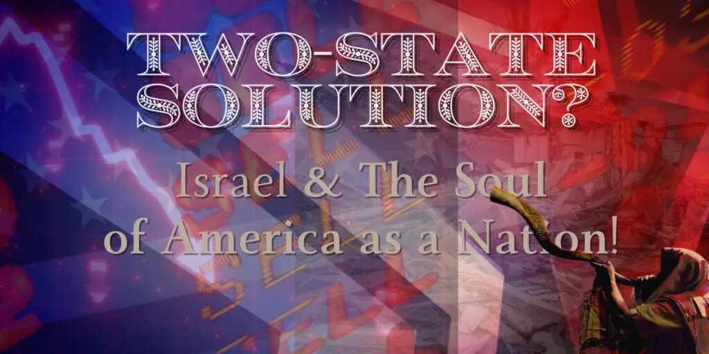 Two State Solution, America, Joel 3, Obadiah, As You Have Done,