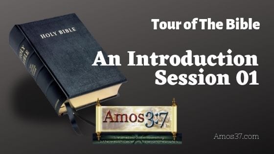 Tour of The Bible Session 01 Video