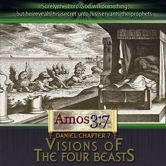 Daniel Chapter 7 Visions of The Four Beasts