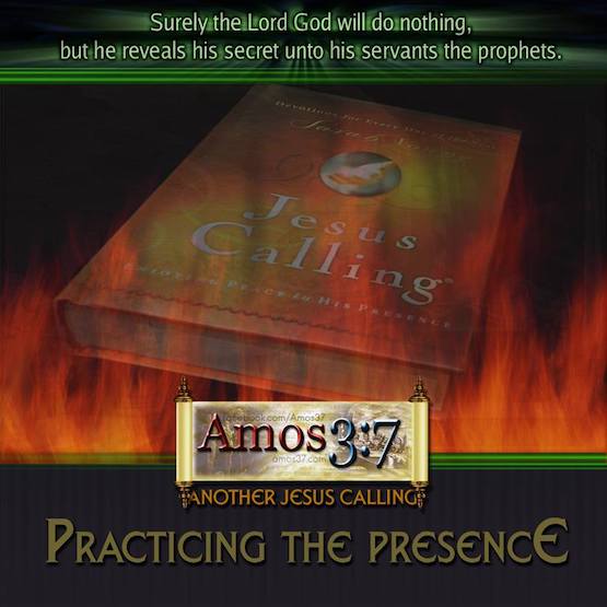 Jesus Calling, Practicing the Presence, New Age, Warren Smith,