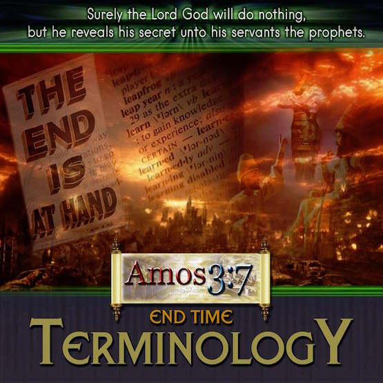 Last Days, End Times, Terminology, Listed, defined