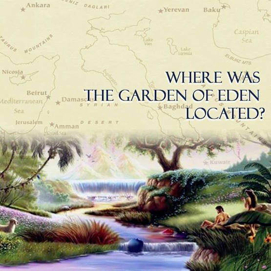 Where Is Garden Of Eden Located Amos37