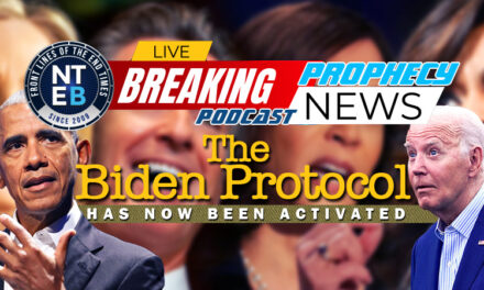 NTEB PROPHECY NEWS PODCAST: They Have Just Activated ‘The Biden Protocol’ And It Will Change What Happens In The Upcoming Election